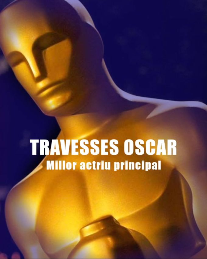 Travesses cinematogràfiques: Oscar