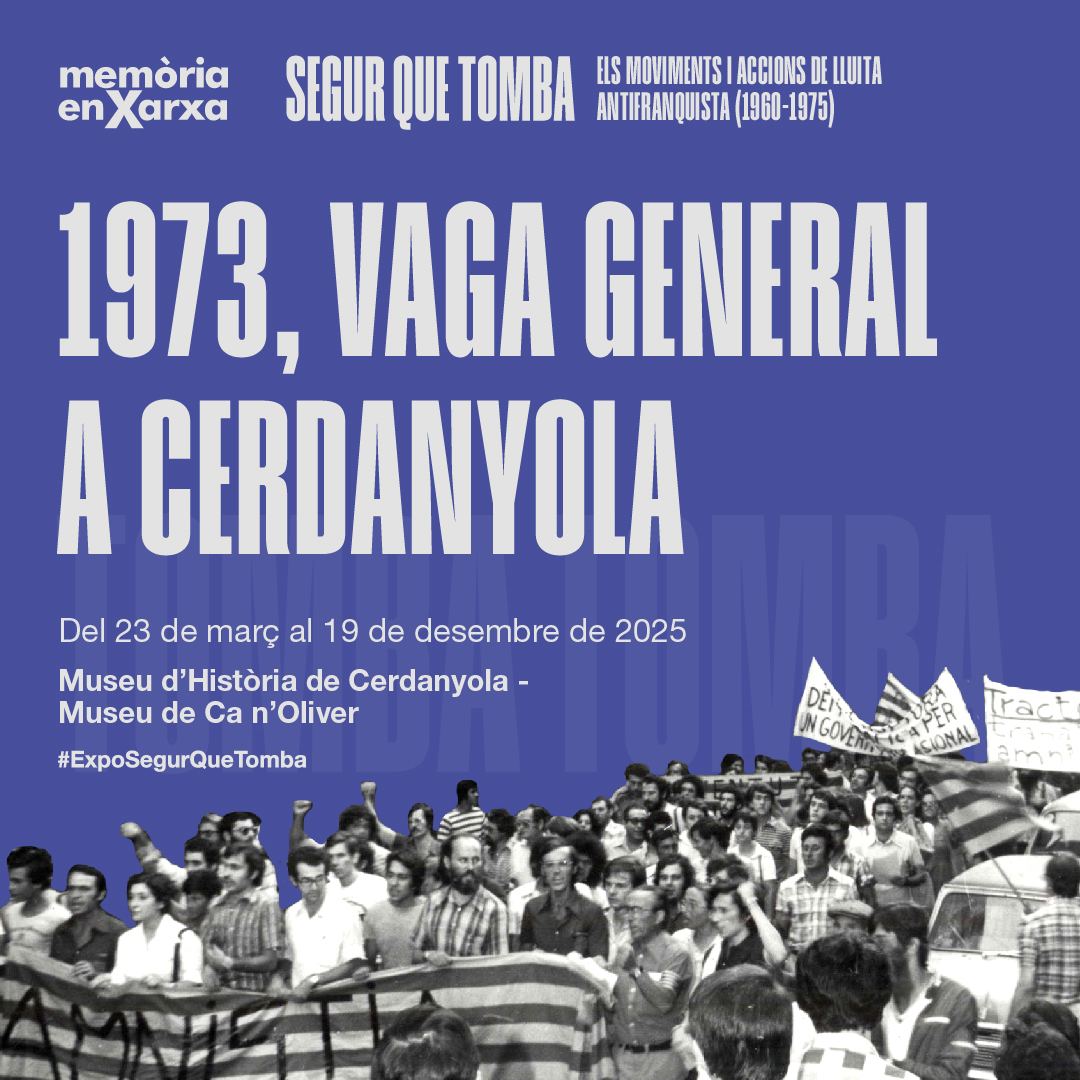 Imatge de la mostra 'Segur que tomba: Moviments i accions de lluita antifranquista (1960-1975)'